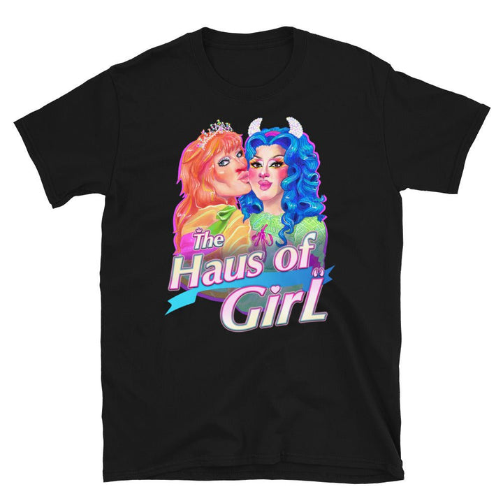 Haus of Girl - Girl What T - Shirt - dragqueenmerch