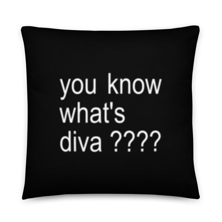 Janelle No. 5 - You Know What's Diva Throw Pillow - dragqueenmerch