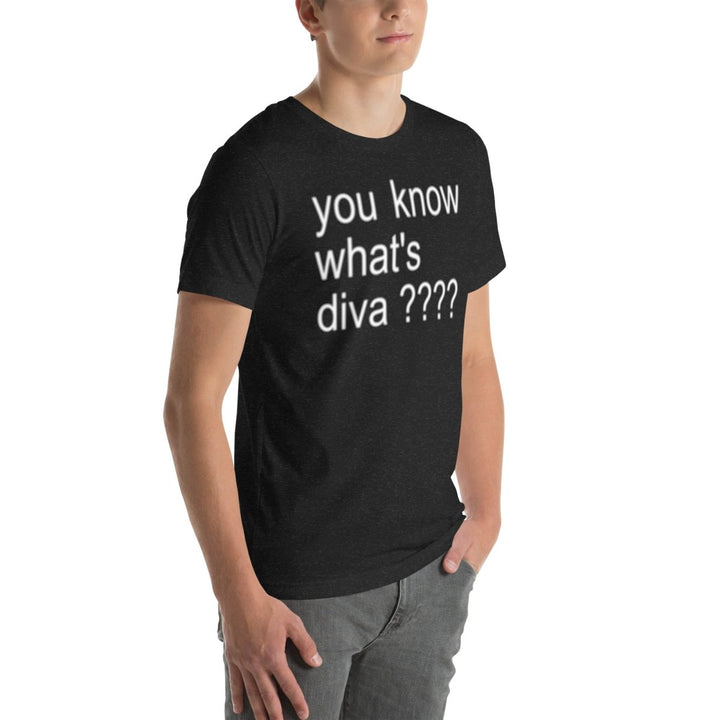 Janelle No. 5 - You Know What's Diva Unisex T-Shirt - dragqueenmerch