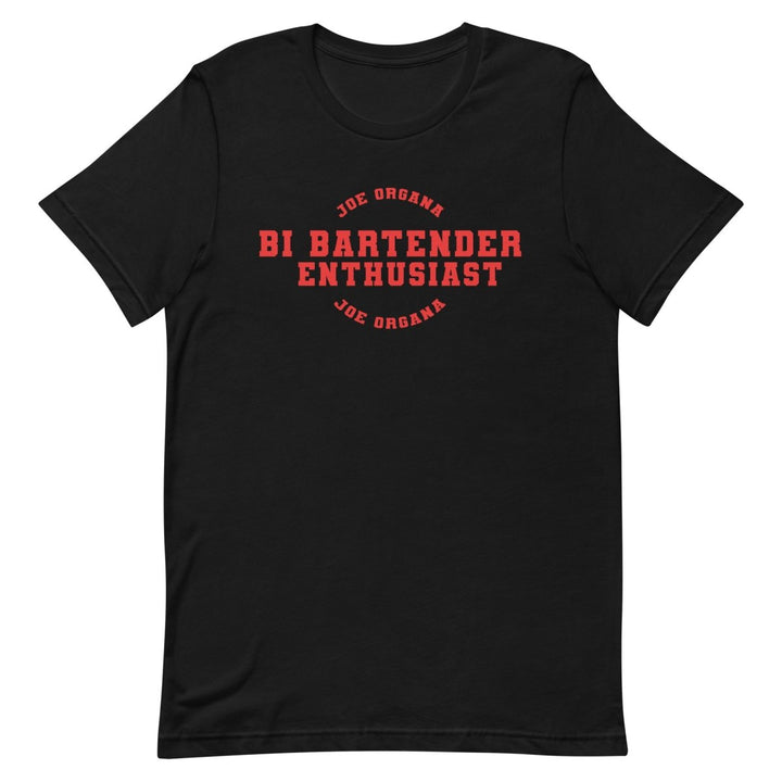 Joe Organa - Bi Bartending Enthusiast T-Shirt - dragqueenmerch