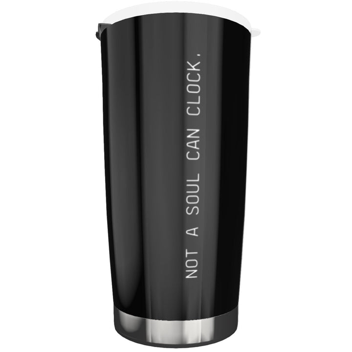 Monica Beverly Hillz - Not a Soul Can Clock. 20oz Tumbler - dragqueenmerch